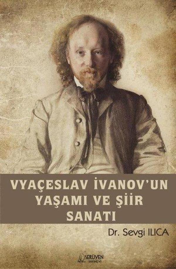 Vyaçeslav İvanov'un Yaşamı ve Şiir Sanatı - Serüven Kitabevi - Image 1