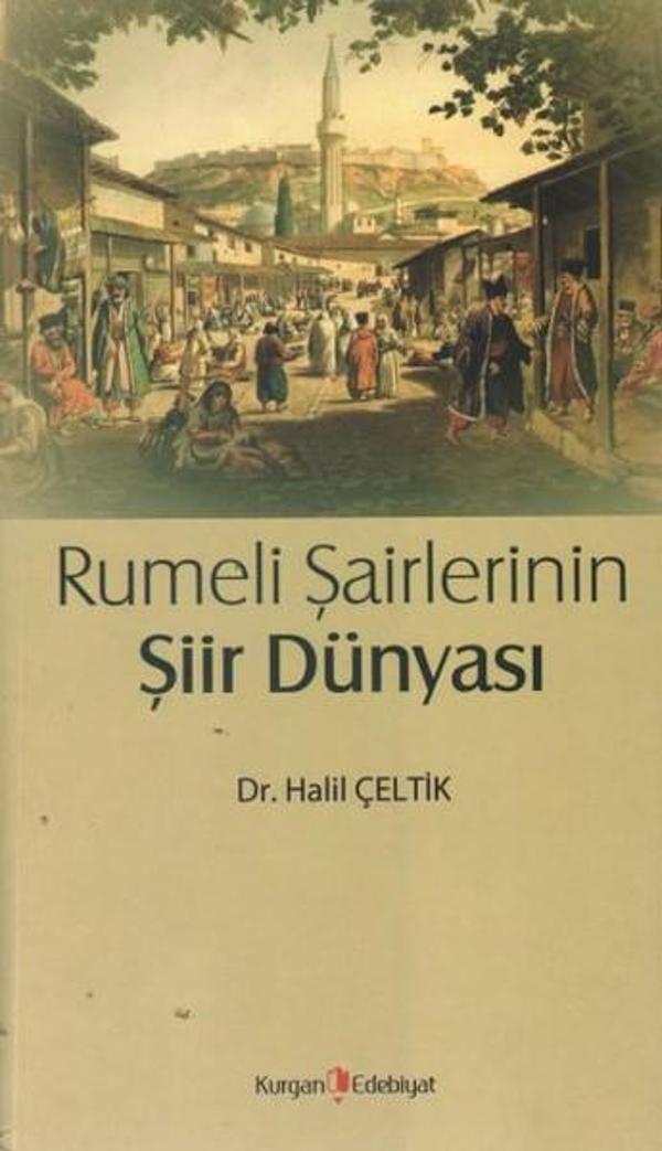Rumeli Şairlerinin Şiir Dünyası - Kurgan Edebiyat - Image 1