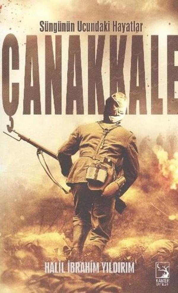 Süngünün Ucundaki Hayatlar: Çanakkale - Kamer Yayınları - Image 1