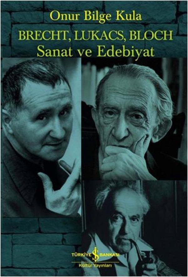Brecht Lukacs Bloch Sanat ve Edebiyat - İş Bankası Kültür Yayınları - Image 1