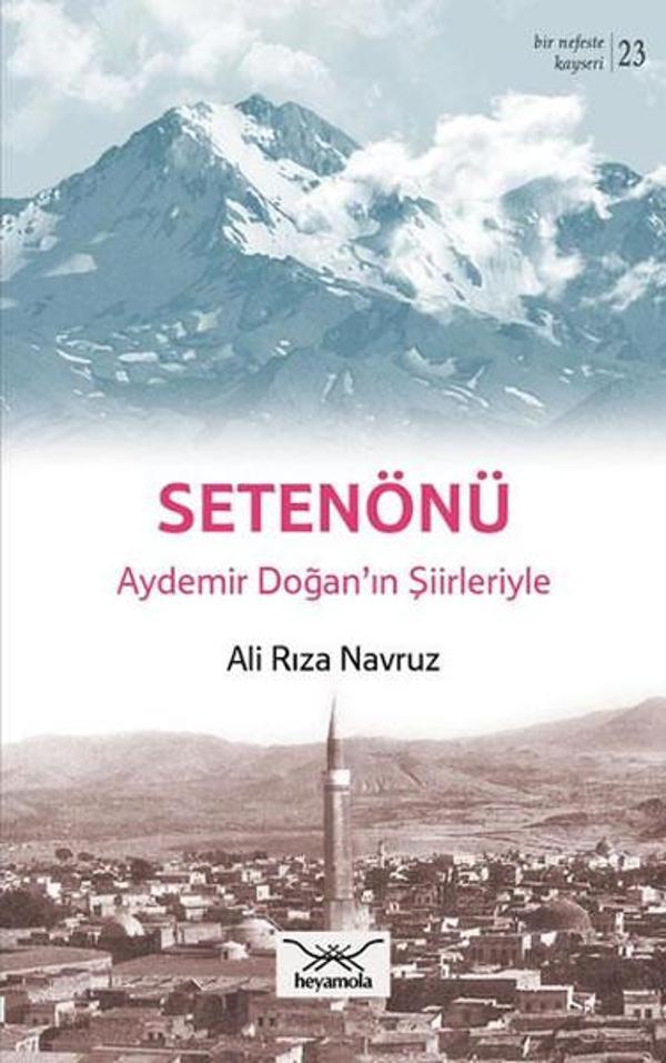 Setenönü Aydemir Doğan'ın Şiirleriyle - Heyamola Yayınları - Image 1