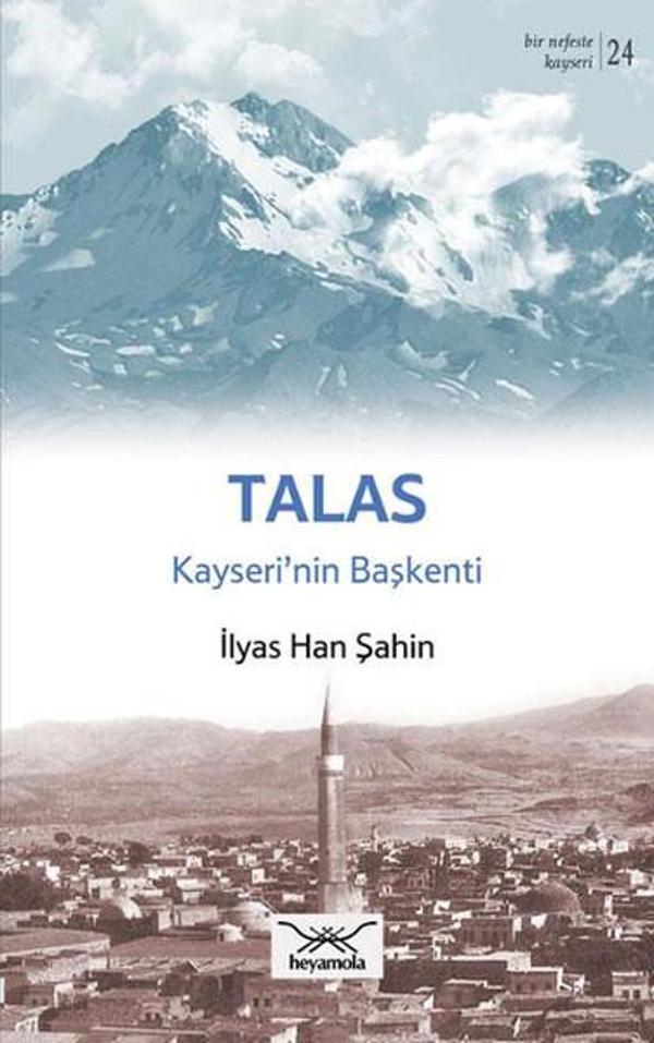 Talas Kayserinin Başkenti - Heyamola Yayınları - Image 1