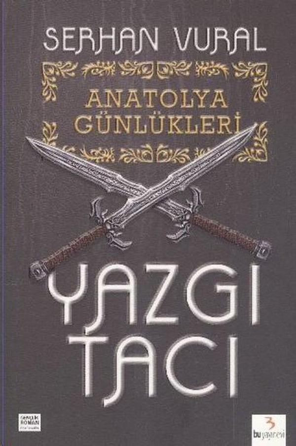 Anatolya Günlükleri 1: Yazgı Tacı - Bu Yayınevi - Image 1