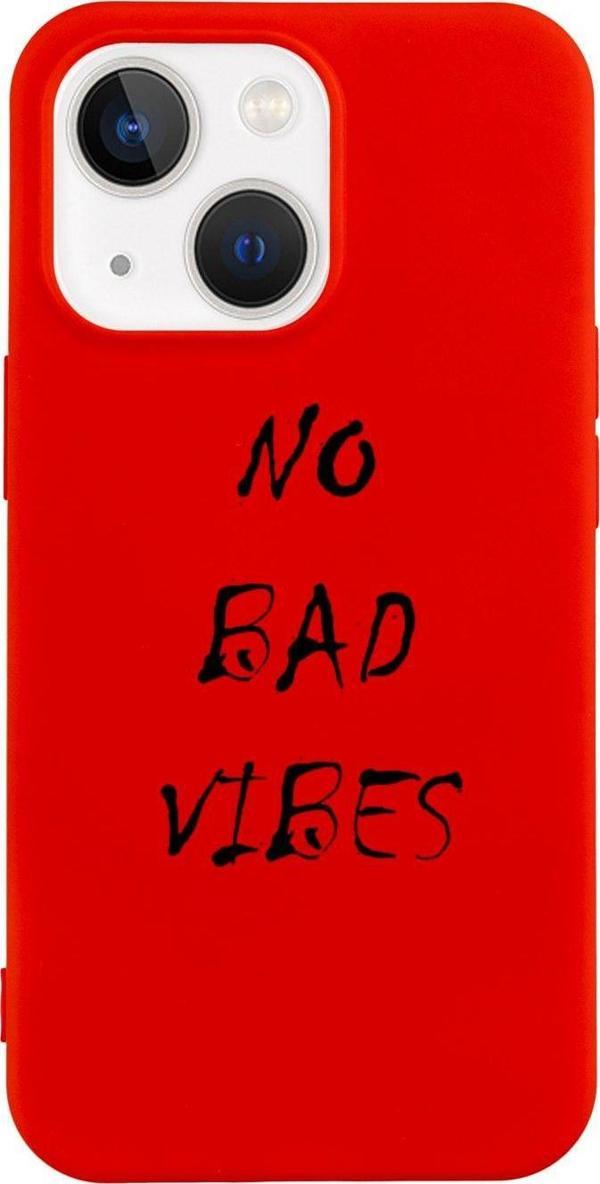 Butikcase İphone 13 No Bad Vibes Tasarımlı Kırmızı Telefon Kılıfı - Image 1