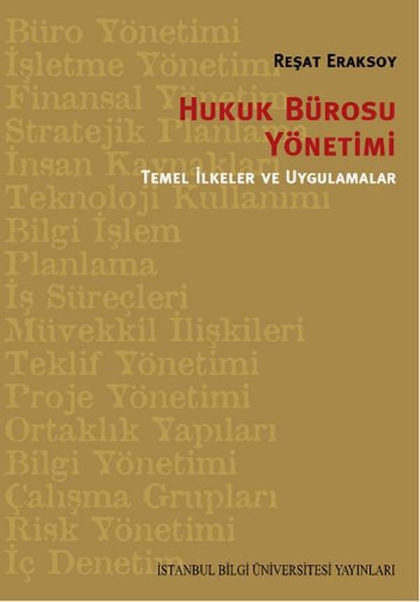 Hukuk Bürosu Yönetimi - Temel İlkeler ve Uygulamalar - İstanbul Bilgi Üniv.Yayınları - Image 1