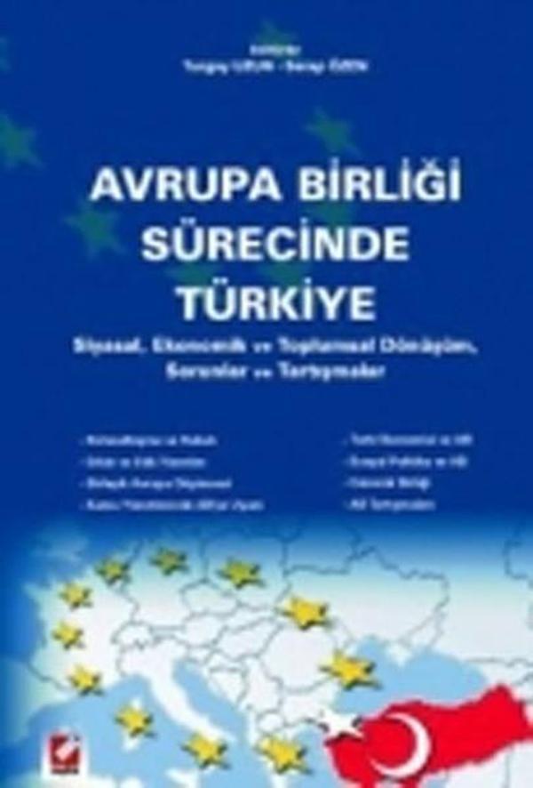 Avrupa Birliği Sürecinde Türkiye:Siyasal Ekonomik ve Toplumsal Dönüşüm Sorunlar Tartışmalar - Seçkin Yayıncılık - Image 1