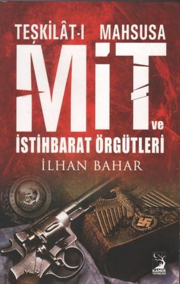 Teşkilat-ı Mahsusa MİT ve İstihbarat Örgütleri - Kamer Yayınları - Image 1