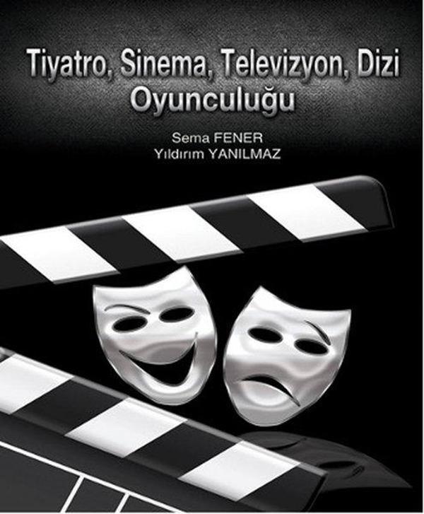 Tiyatro Sinema Televizyon Dizi Oyunculuğu - Yazarın Kendi Yayını - Image 1