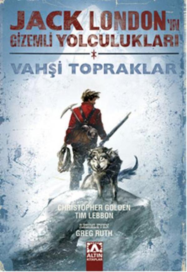 Jack London'un Gizemli Yolculukları Vahşi Topraklar - Altın Kitaplar - Image 1