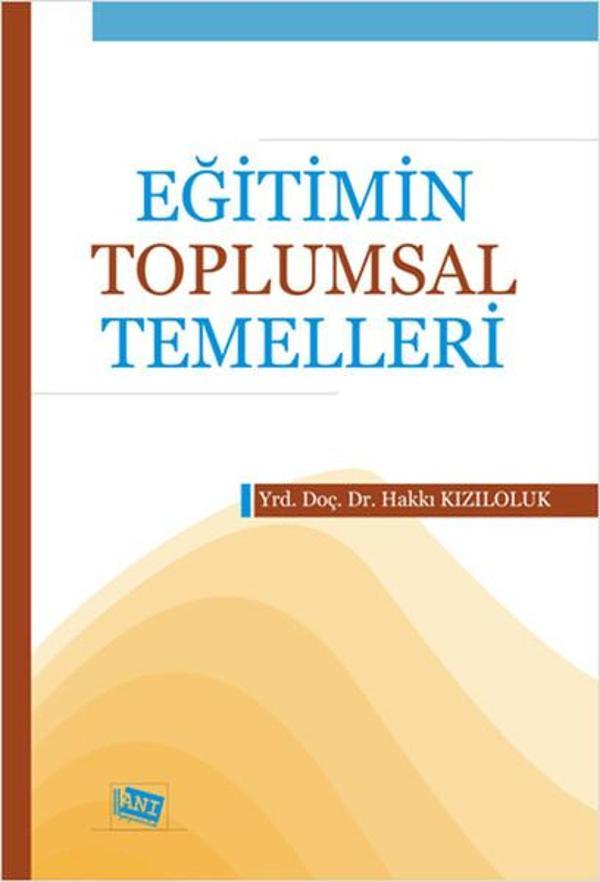 Eitimin Toplumsal Temelleri - Anı Yayıncılık - Image 1