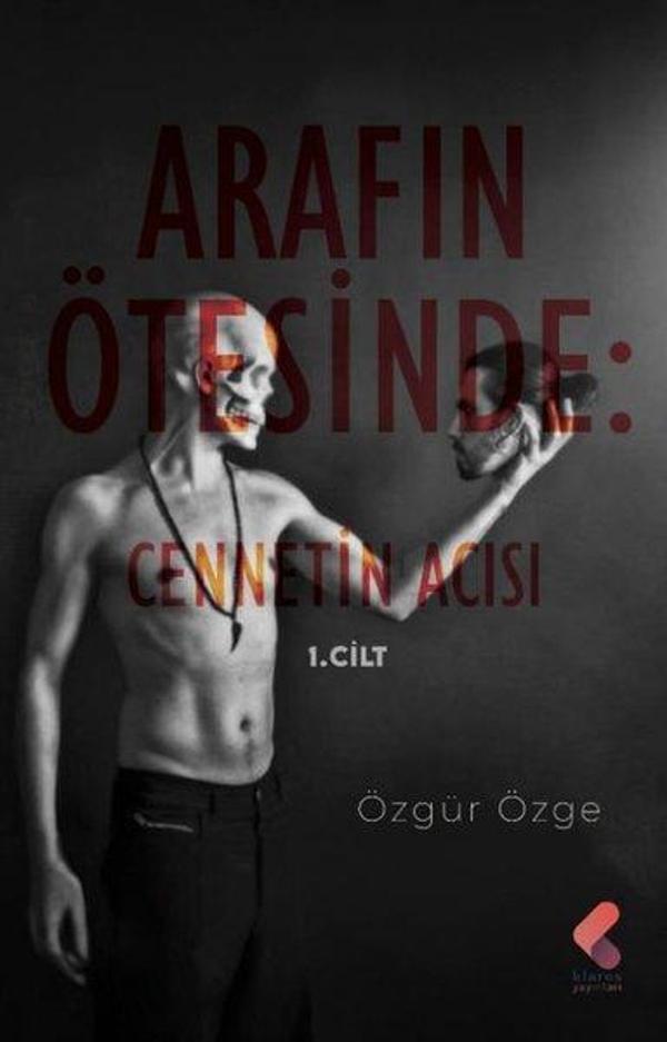 Arafın Ötesinde - Cennetin Acısı 1. Cilt - Klaros Yayınları - Image 1