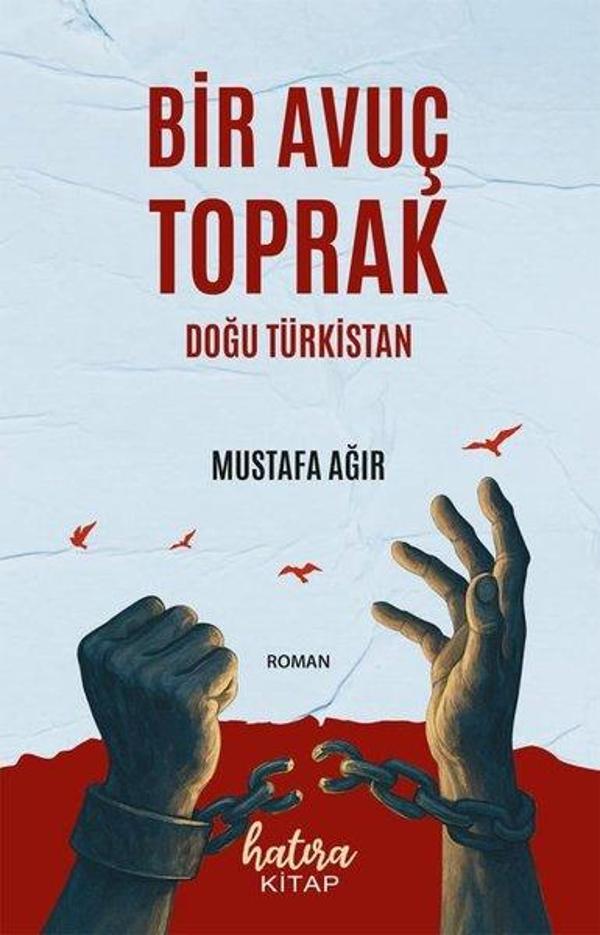 Bir Avuç Toprak-Doğu Türkistan - Hatıra Kitap - Image 1