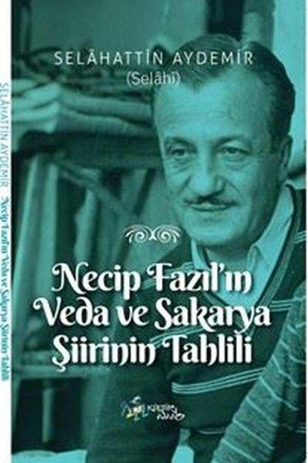 Necip Fazıl'ın Veda ve Sakarya Şiirinin Tahlili - Kültür Ajans Tanıtım ve Organizasyo - Image 1