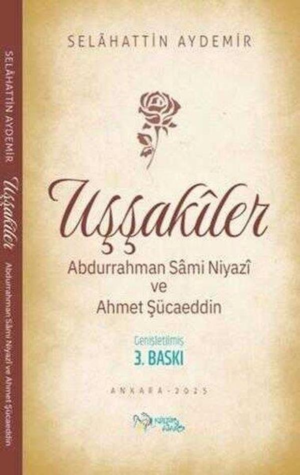 Uşşakiler - Abdurrahman Sami Niyazi ve Ahmet Şücaeddin - Kültür Ajans Tanıtım ve Organizasyo - Image 1