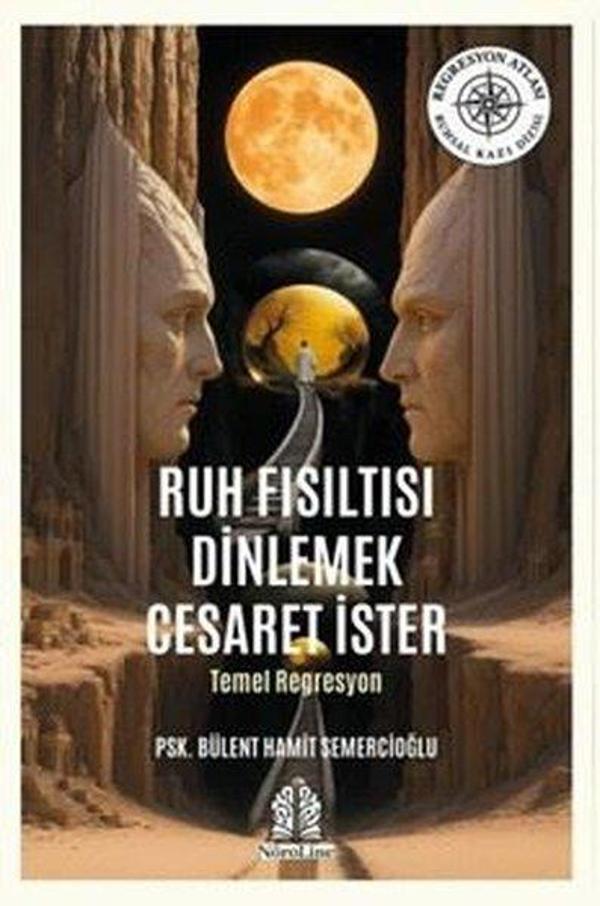 Ruh Fısıltısı Dinlemek Cesaret İster - Temel Regresyon - NöroLine Yayınları - Image 1