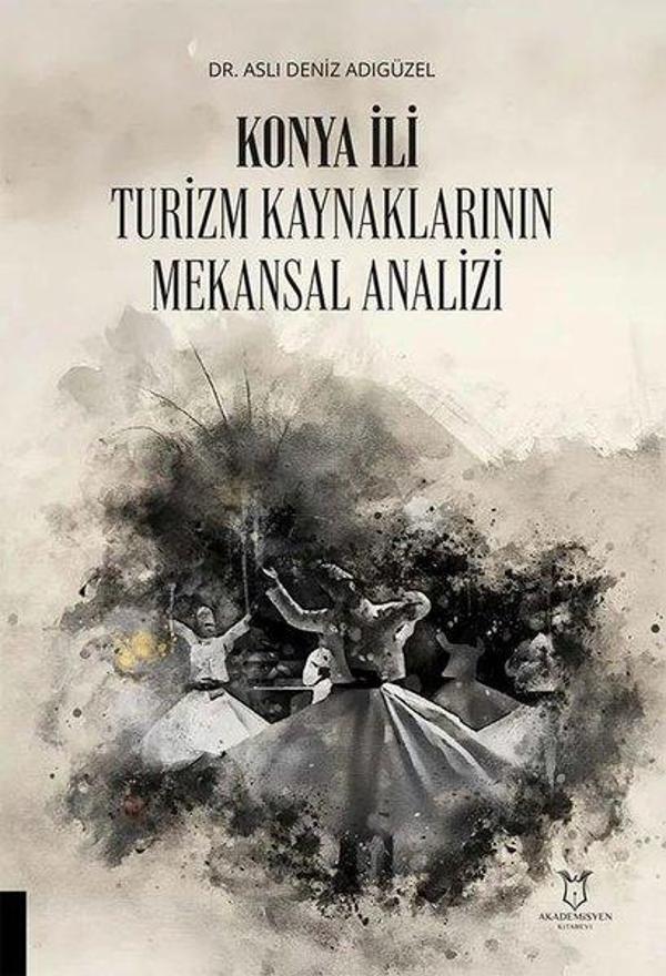 Konya İli Turizm Kaynaklarının Mekansal Analizi - Akademisyen Kitabevi - Image 1