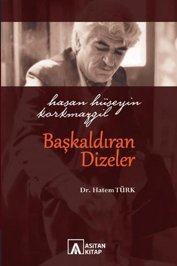 Hasan Hüseyin Korkmazgil Başkaldıran Dizeler - Asitan Kitap - Image 1