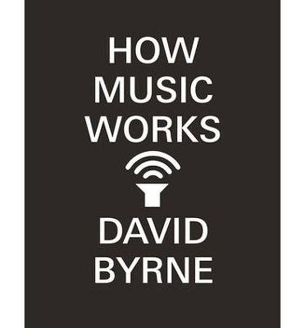How Music Works - Canongate - Image 1
