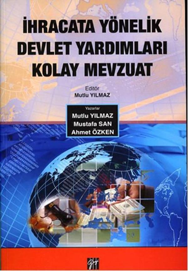 İhracata Yönelik Devlet Yardımları Kolay Mevzuat - Gazi Kitabevi - Image 1