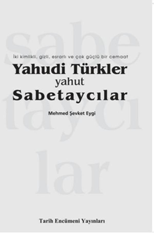 Yahudi Türkler Yahut Sabetaycılar - Tarih Encümeni Yayınları - Image 1