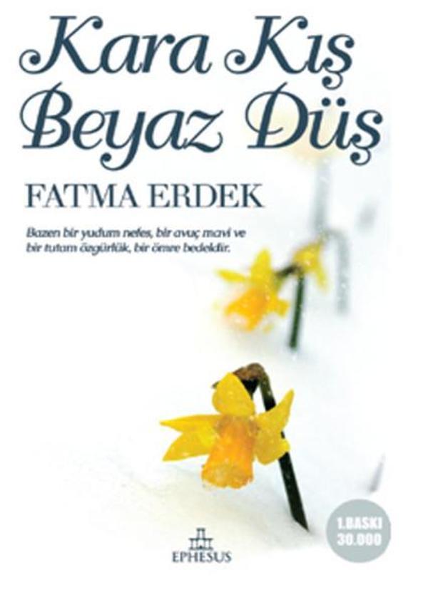 Kara Kış Beyaz Düş - Ephesus Yayınları - Image 1