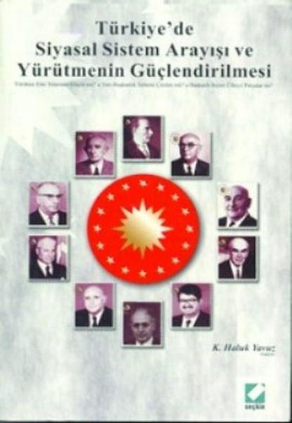 Türkiye'de Siyasal Sistem Arayışı ve Yürütmenin Güçlendirilmesi - Seçkin Yayıncılık - Image 1