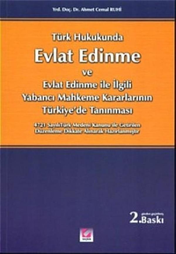 Türk Hukukunda Evlat Edinme ve Evlat Edinme ile İlgili Yabancı Mahkeme Kararlarının Türkiye'de Tanın - Seçkin Yayıncılık - Image 1