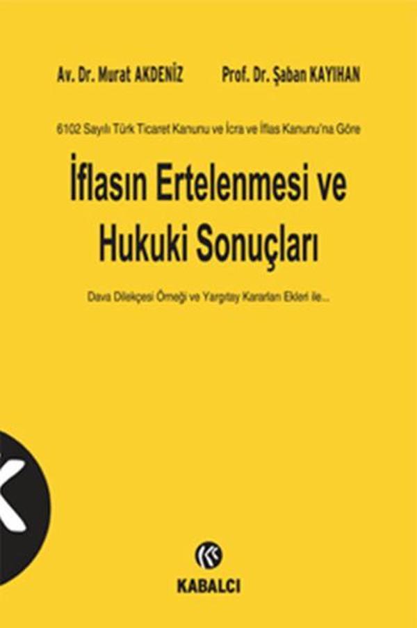 İflasın Ertelenmesi ve Hukuki Sonuçları - Kabalcı Yayınevi - Image 1