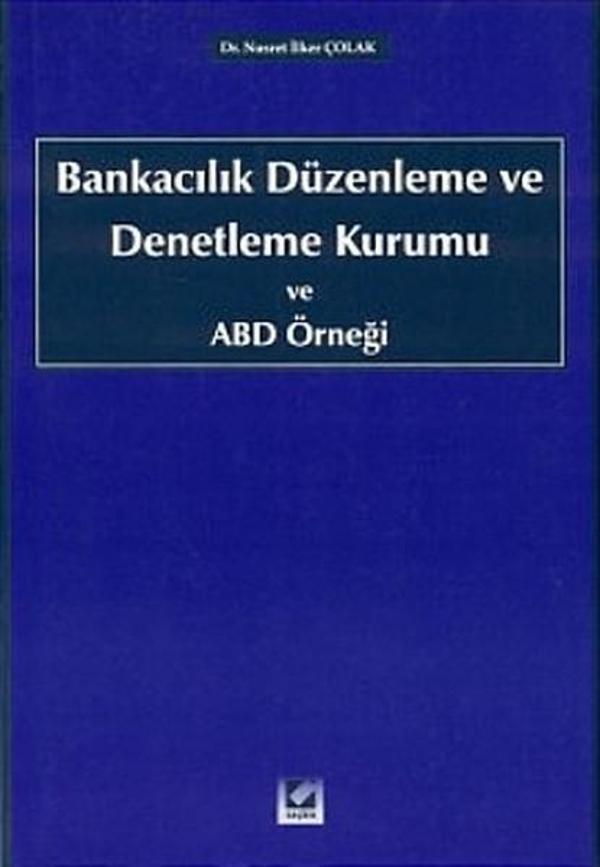 Bankacılık Düzenleme ve Denetleme Kurumu ve ABD Örneği - Seçkin Yayıncılık - Image 1