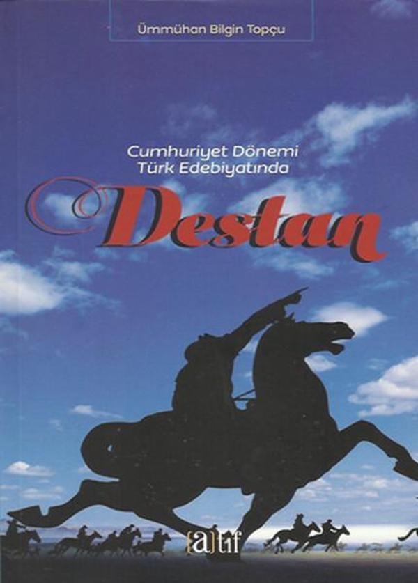 Destan - Cumhuriyet Dönemi Türk Edebiyatında - Atıf Yayınları - Image 1