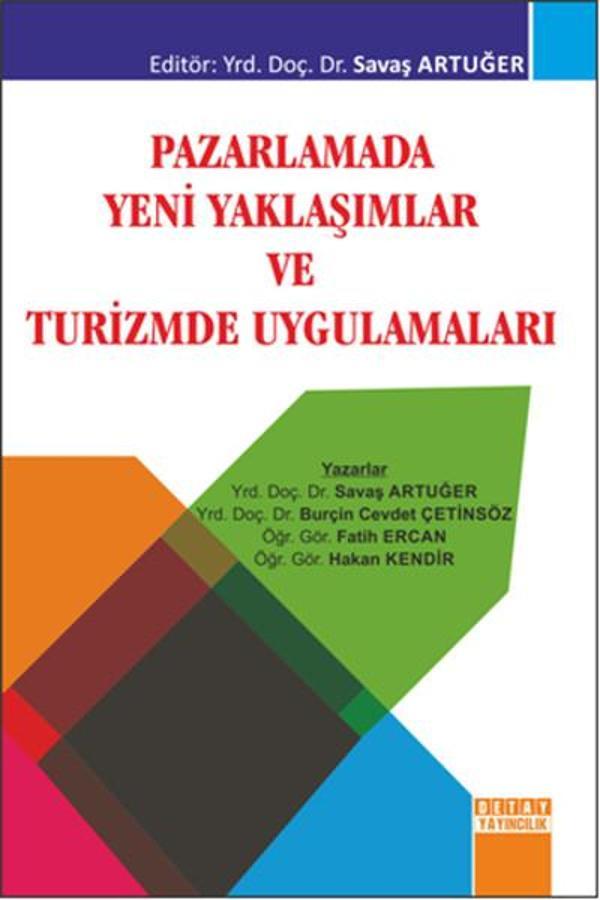 Pazarlamada Yeni Yaklaşımlar ve Turizmde Uygulamaları - Detay Yayıncılık - Image 1
