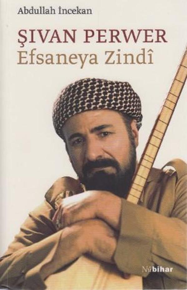 Şıvan Perwer Efsaneya Zindi - Nubihar Yayınları - Image 1