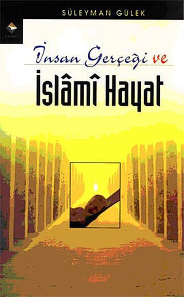 İnsan Gerçeği ve İslami Hayat - Rağbet Yayınları - Image 1