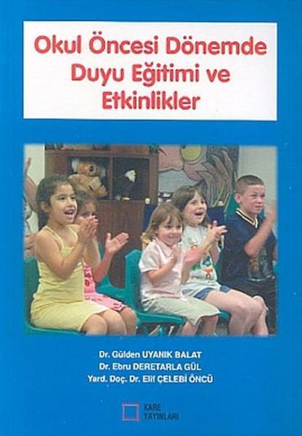 Okul Öncesi Dönemde Duyu Eğitimi ve Etkinlikler - Kare Yayınları / Teknik-Kaynak Kita - Image 1