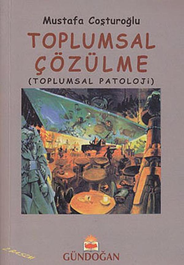 Toplumsal Çözülme - Gündoğan Yayınları - Image 1
