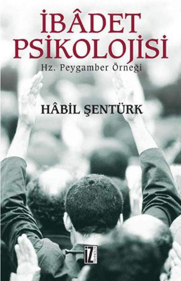 İz Yayıncılık İbadet Psikolojisi - İz Yayıncılık - Image 1