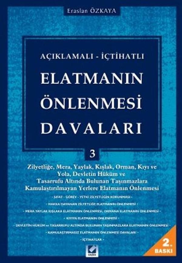 Açıklamalı - İçtihatlı Elatmanın Önlenmesi Davaları 3 - Zilyetliğe Mera Yaylak Kışlak Orman Kıy - Seçkin Yayıncılık - Image 1