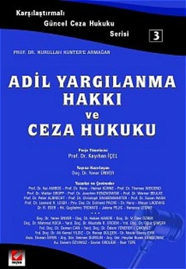 Adil Yargılanma Hakkı ve Ceza HukukuKarşılaştırmalı Güncel Ceza Hukuku Serisi 3 - Seçkin Yayıncılık - Image 1