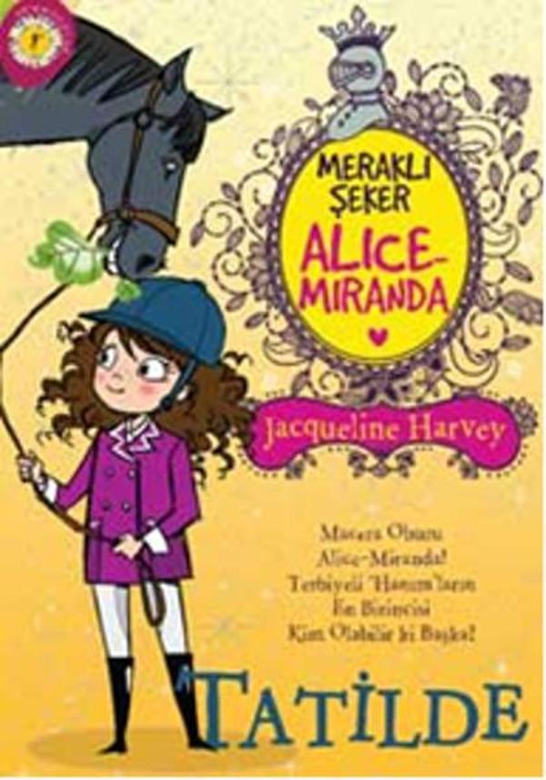 Meraklı Şeker Alice Miranda - Tatilde - Artemis Çocuk - Image 1