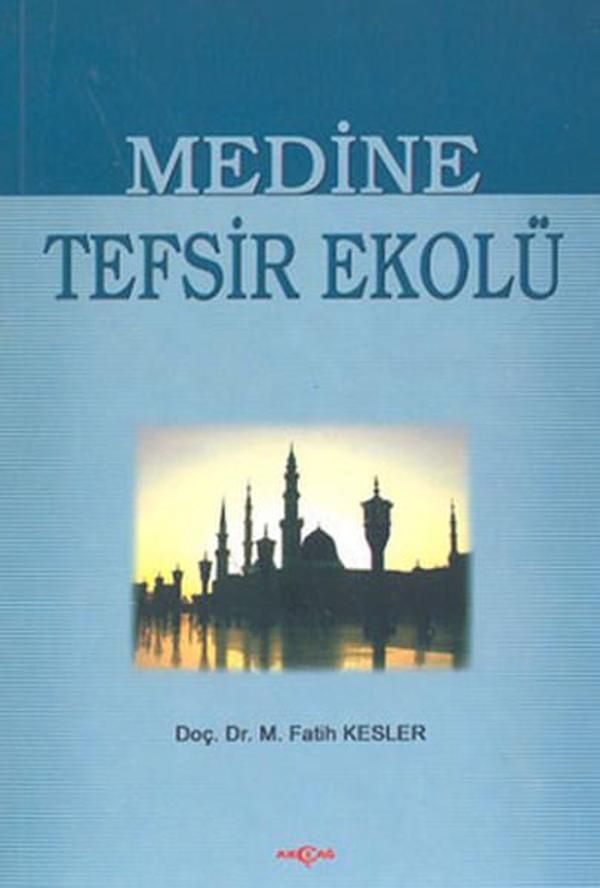 Medine Tefsir Ekolü - Akçağ Yayınları - Image 1