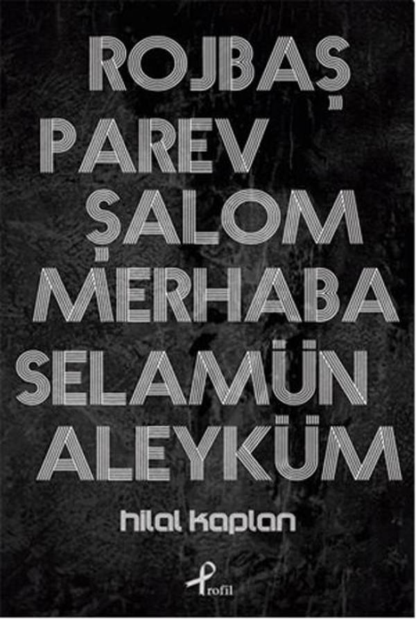 Rojbaş Parev Şalom Merhaba Selamün Aleyküm - Profil Kitap Yayınevi - Image 1