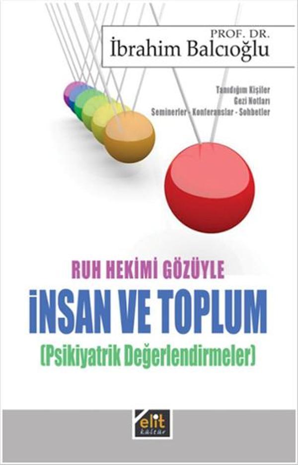 Ruh Hekimi Gözüyle İnsan ve Toplum - Psikiyatrik Değerlendirme - Elit Kültür - Image 1