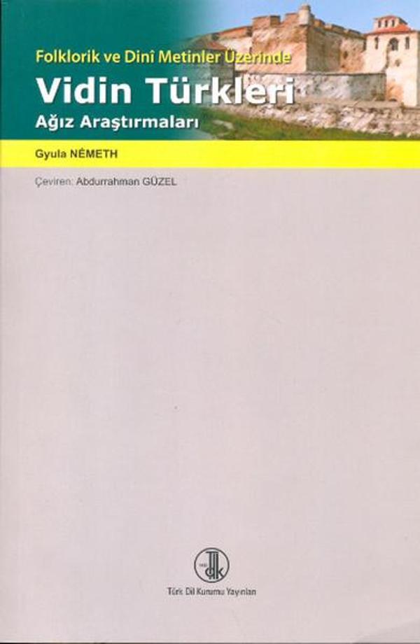 Vidin Türkleri Ağız Araştırmaları - Türk Dil Kurumu Yayınları - Image 1