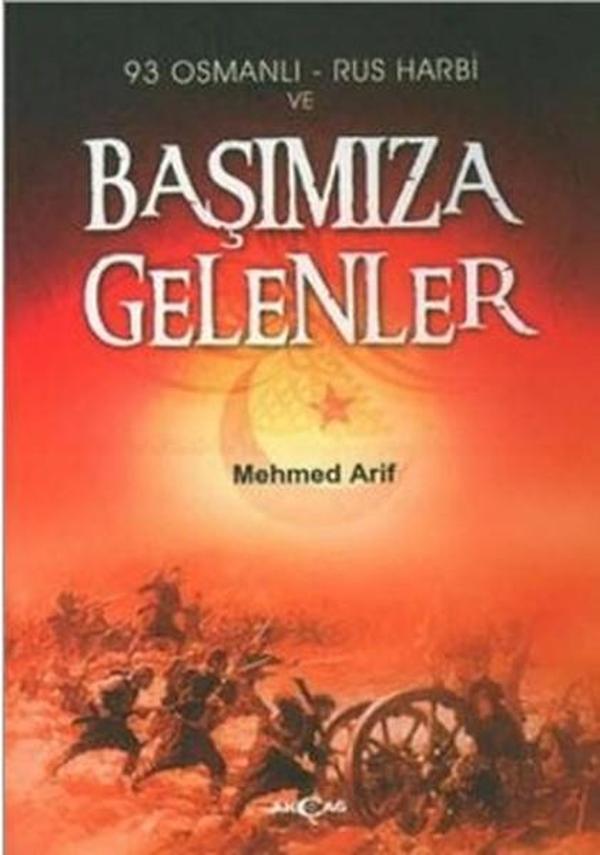 93 Osmanlı - Rus Harbi ve Başımıza Gelenler - Akçağ Yayınları - Image 1
