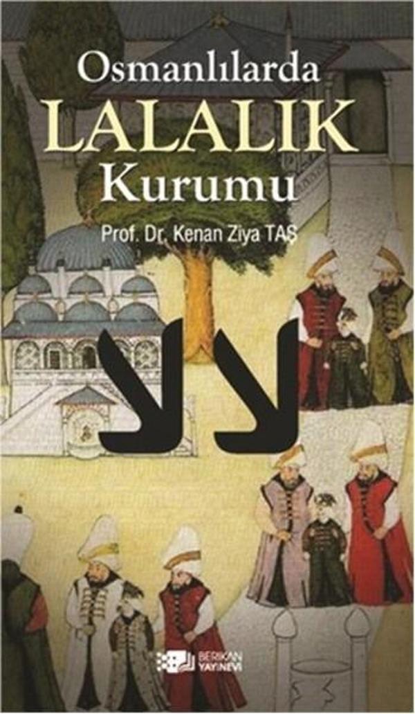 Osmanlılarda Lalalık Kurumu - Berikan Yayınevi - Image 1