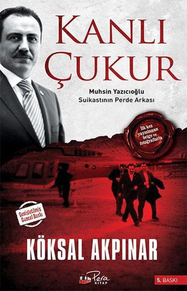Kanlı Çukur - Muhsin Yazıcıoğlu Suikastının Perde Arkası - Pera Kitap - Image 1