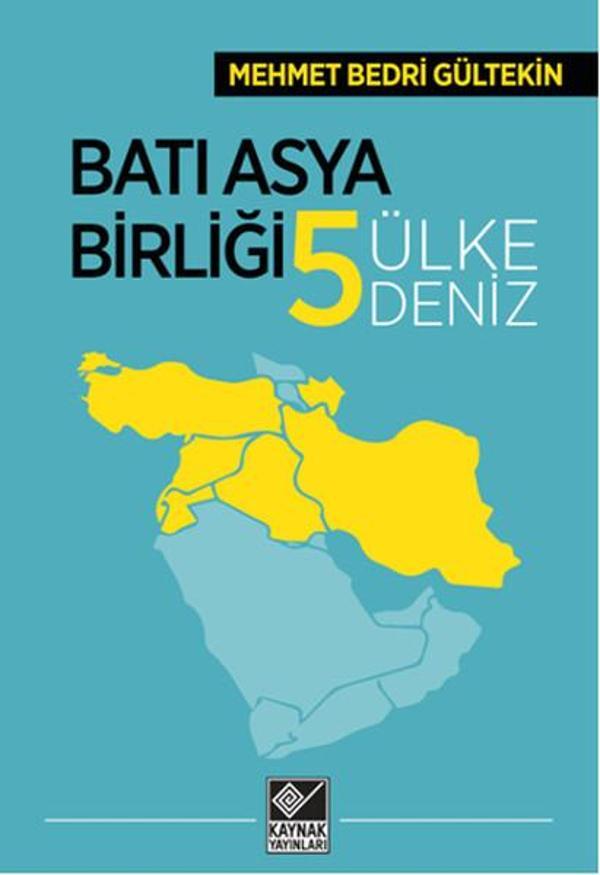 Batı Asya Birliği Beş Ülke Beş Deniz - Kaynak Yayınları - Image 1