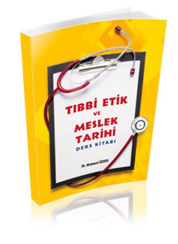Tıbbi Etik ve Meslek Tarihi Ders Kitabı - Yazarın Kendi Yayını - Image 1