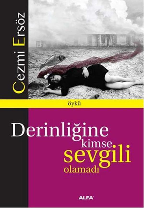 Derinliğine Kimse Sevgili Olamadı - Alfa Yayıncılık - Image 1
