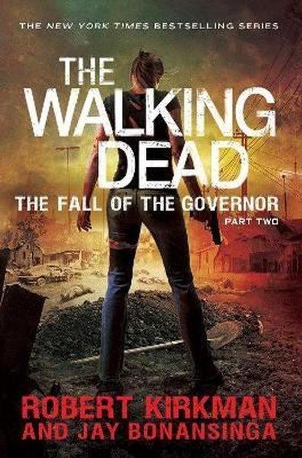 The Walking Dead: Fall of the Governor Part Two (Walking Dead 4) - Tor Books - Image 1